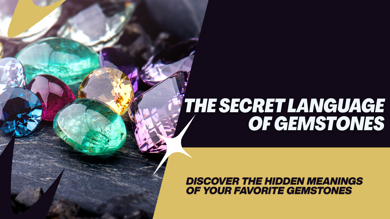 💎 The Secret Language of Gemstones: What Your Favorite Stone Says About You